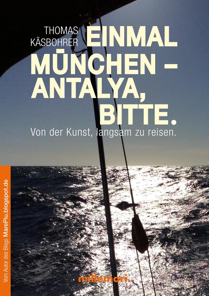 Einmal München - Antalya bitte
