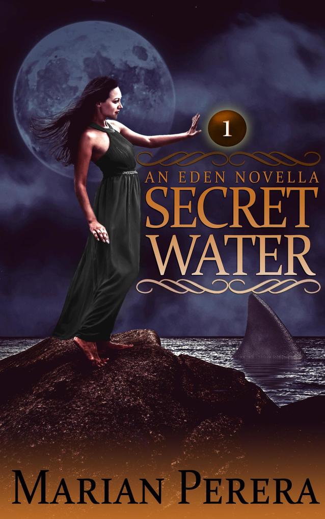 Secret Water (An Eden novella #1)