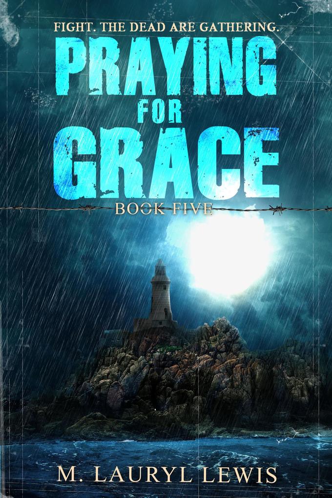 Praying for Grace (The Grace Series #5)