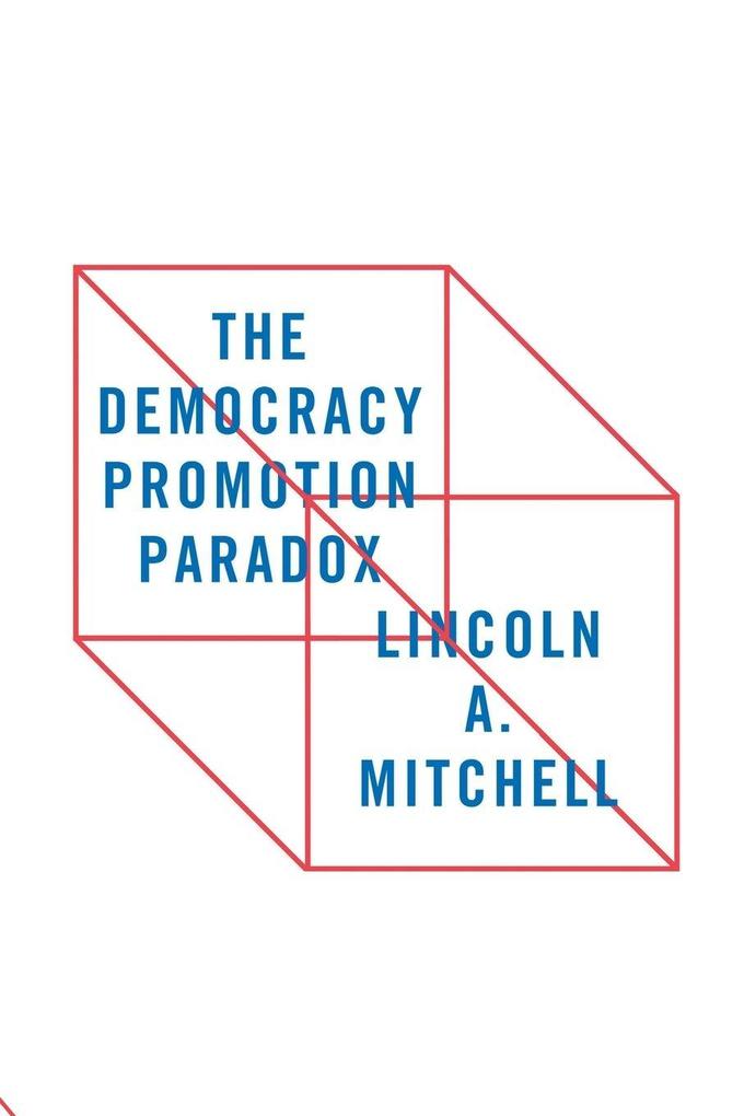 Democracy Promotion Paradox
