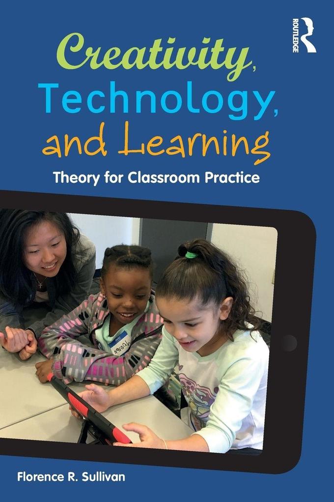 Creativity Technology and Learning