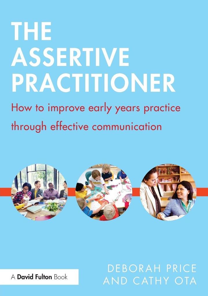 The Assertive Practitioner