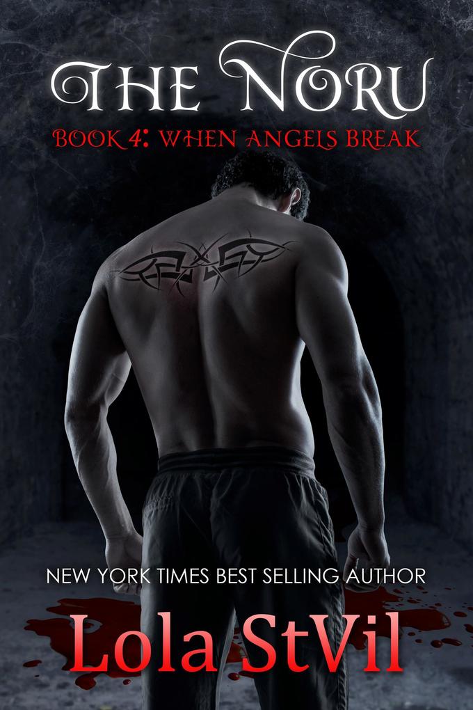 The Noru : When Angels Break (The Noru Series Book 4)