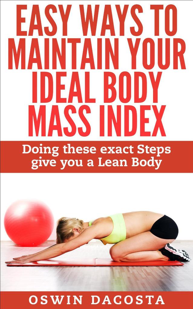 Easy Ways To Maintain Your Ideal Body Mass Index (1 #1)