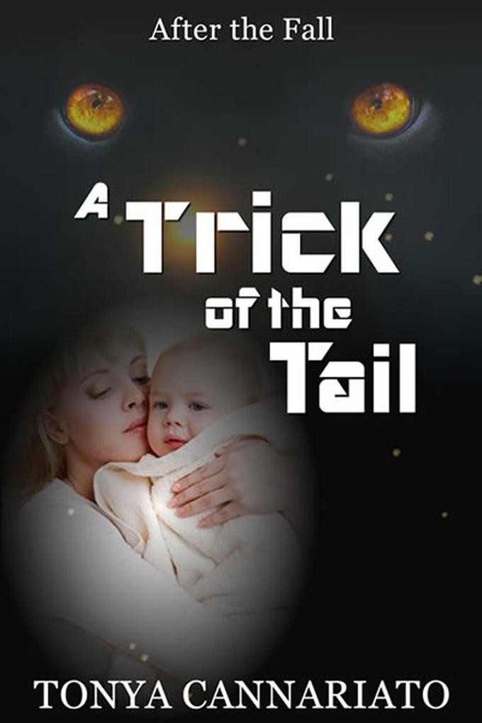 Trick of the Tail (After the Fall #2)