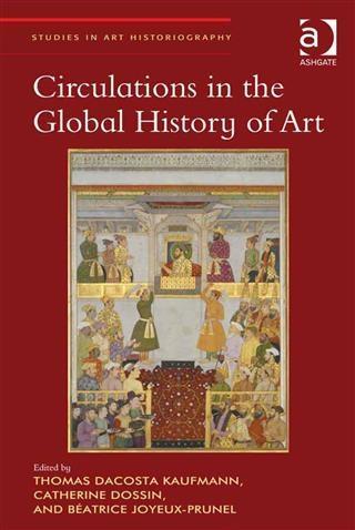 Circulations in the Global History of Art