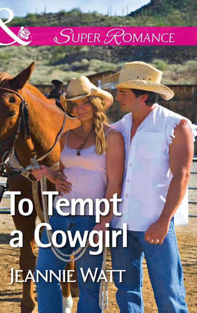 To Tempt A Cowgirl (The Brodys of Lightning Creek Book 1) (Mills & Boon Superromance)