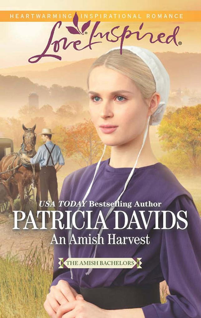 An Amish Harvest (Mills & Boon Love Inspired) (The Amish Bachelors Book 1)