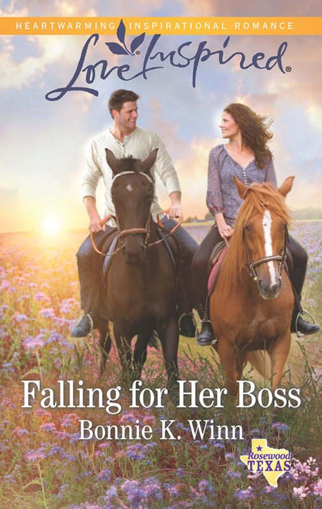 Falling For Her Boss (Mills & Boon Love Inspired) (Rosewood Texas Book 9)