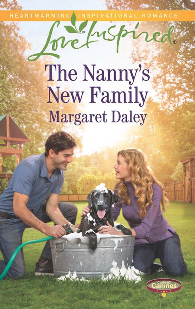 The Nanny‘s New Family (Mills & Boon Love Inspired) (Caring Canines Book 4)