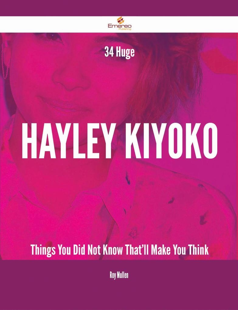 34 Huge Hayley Kiyoko Things You Did Not Know That‘ll Make You Think