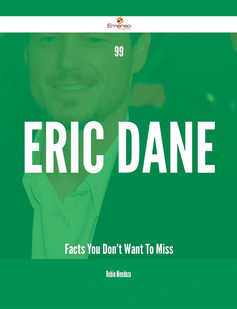 99 Eric Dane Facts You Don‘t Want To Miss