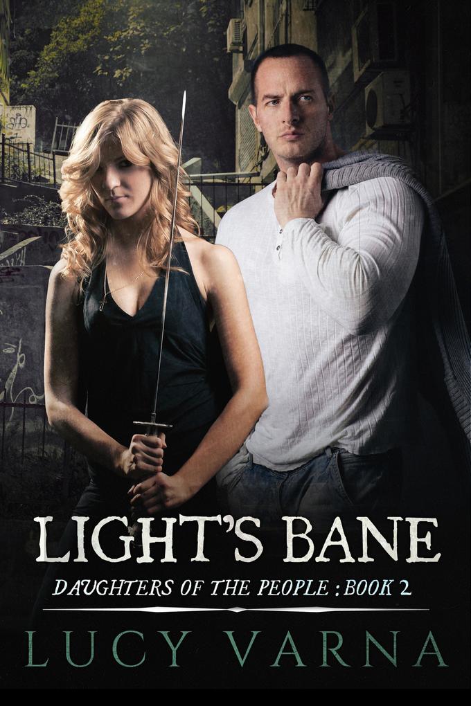 Light‘s Bane (Daughters of the People #2)