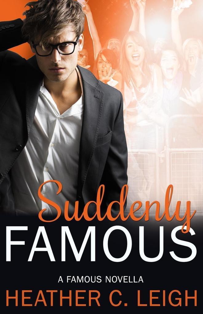 Suddenly Famous (Famous Series #5)