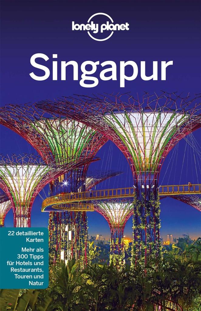 Lonely Planet Reiseführer Singapur als eBook Lonely Planet Reiseführer Singapur als eBook