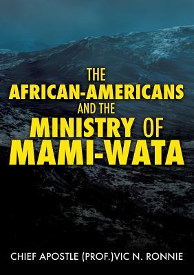 The African-Americans and the Ministry of Mami -Wata