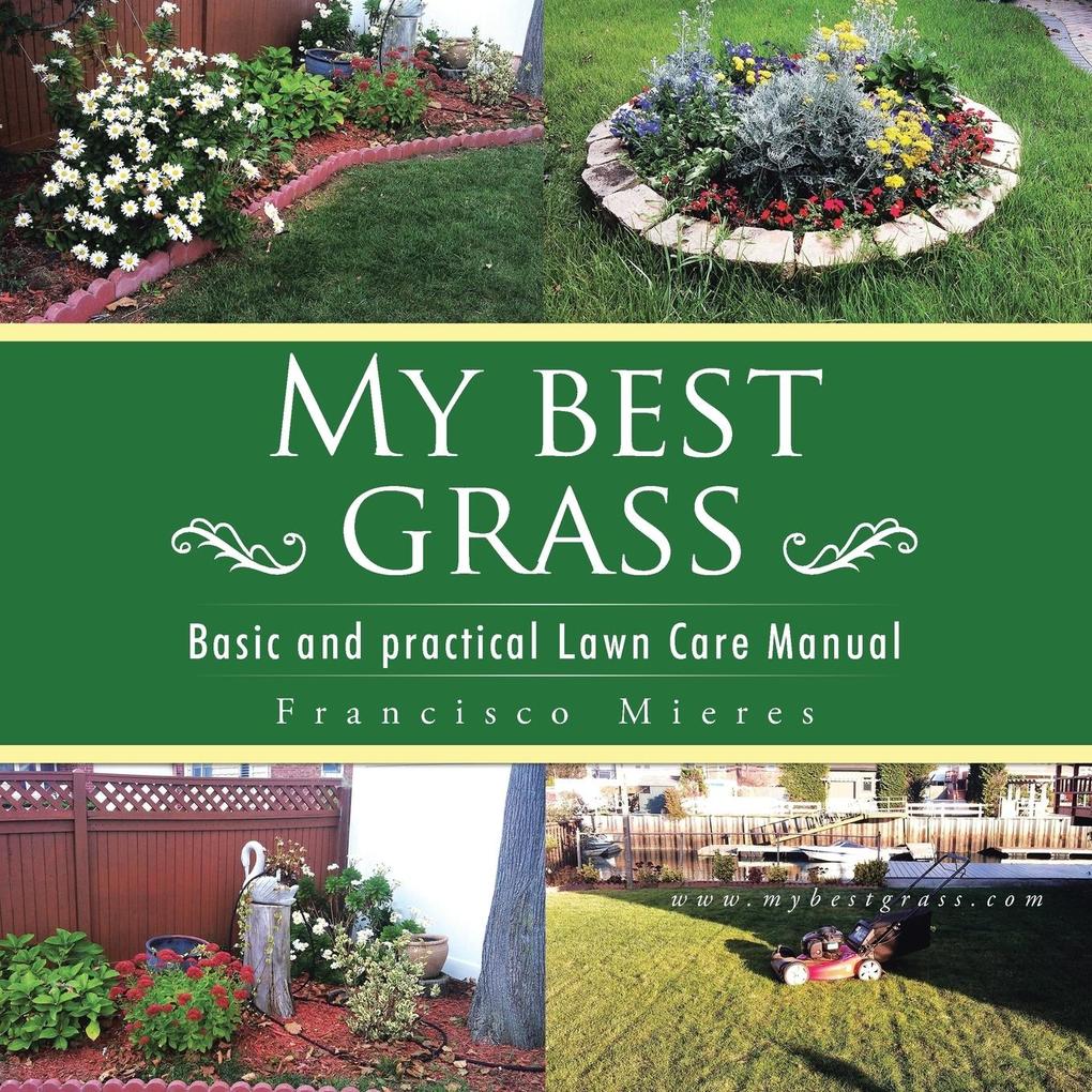 My Best Grass: Basic and Practical Lawn Care Manual