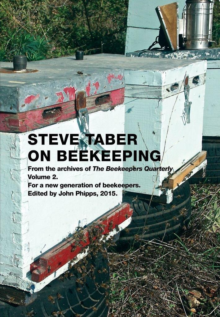 Steve Taber On Beekeeping Volume 2