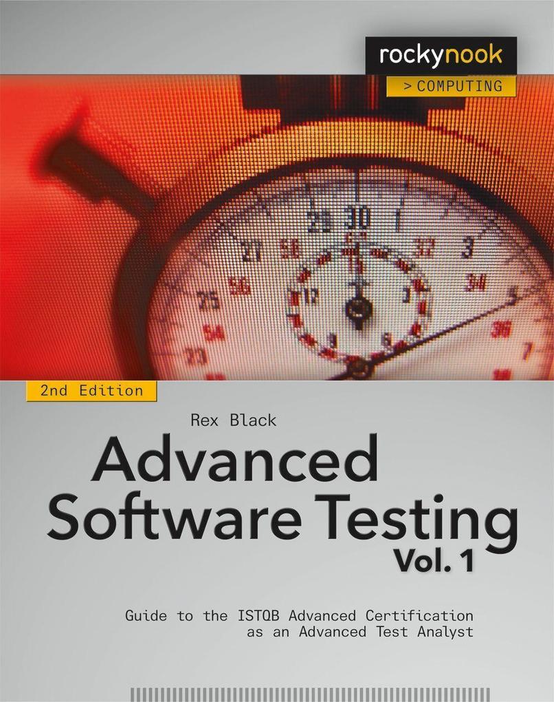 Advanced Software Testing Volume 1: Guide to the Istqb Advanced Certification as an Advanced Test Analyst