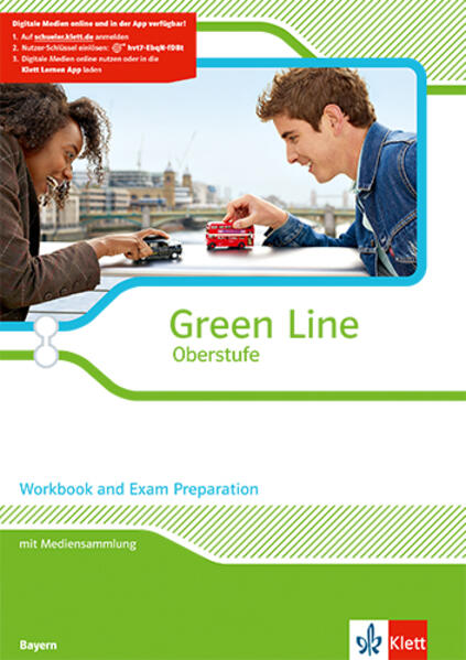 Green Line Oberstufe. Klasse 11/12 (G8) Klasse 12/13 (G9). Workbook and Exam Preparation mit Mediensammlung Klasse 11/12. Ausgabe 2015. Bayern