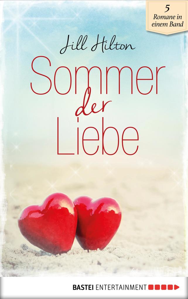 Sommer der Liebe - Valentine Michaels/ Jill Hilton