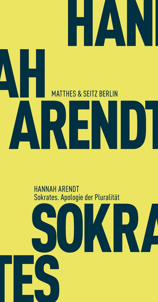 Matthes & Seitz Verlag Sokrates. Apologie Der Pluralität
