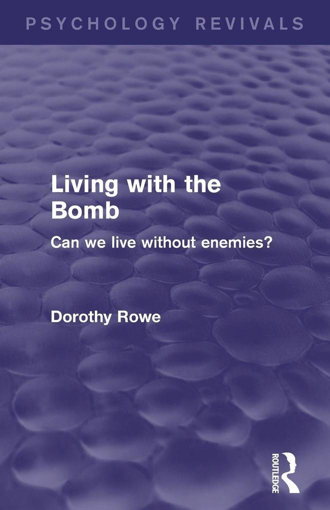 Living with the Bomb