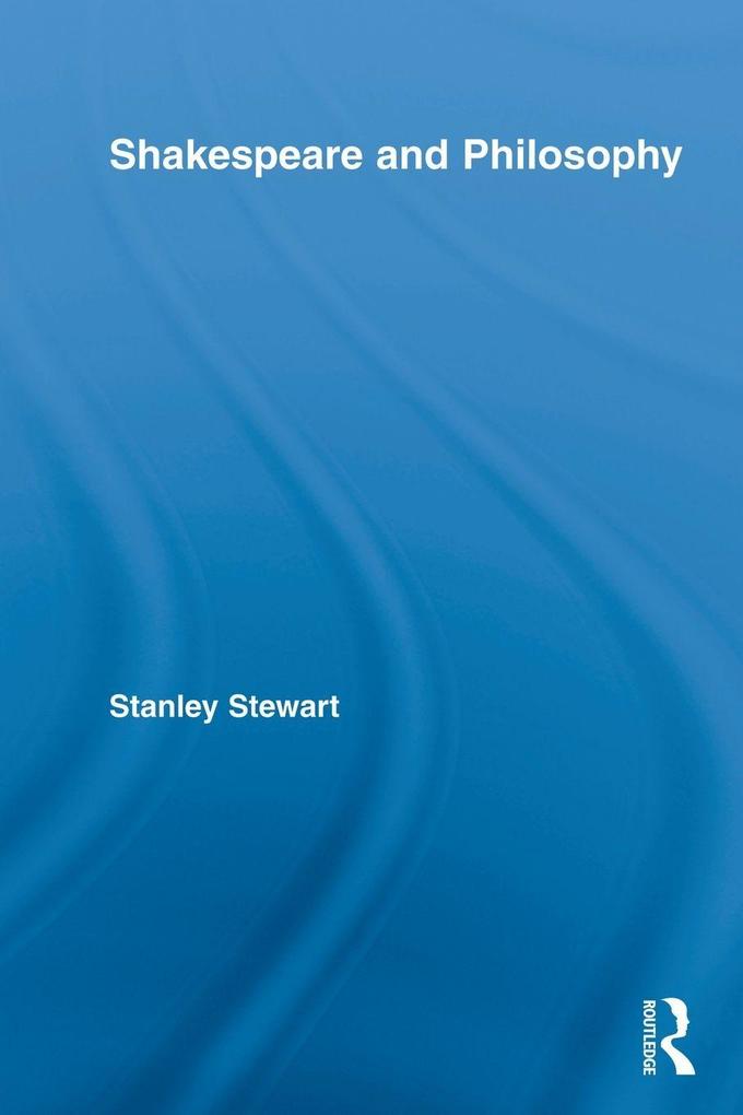 Shakespeare and Philosophy
