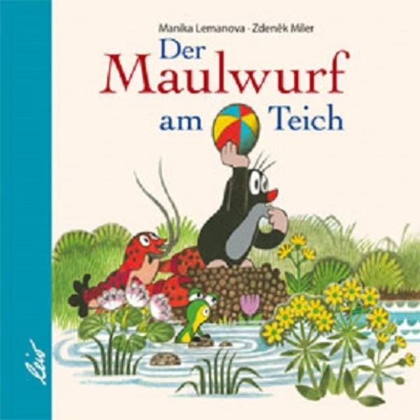 Image of Der Maulwurf am Teich