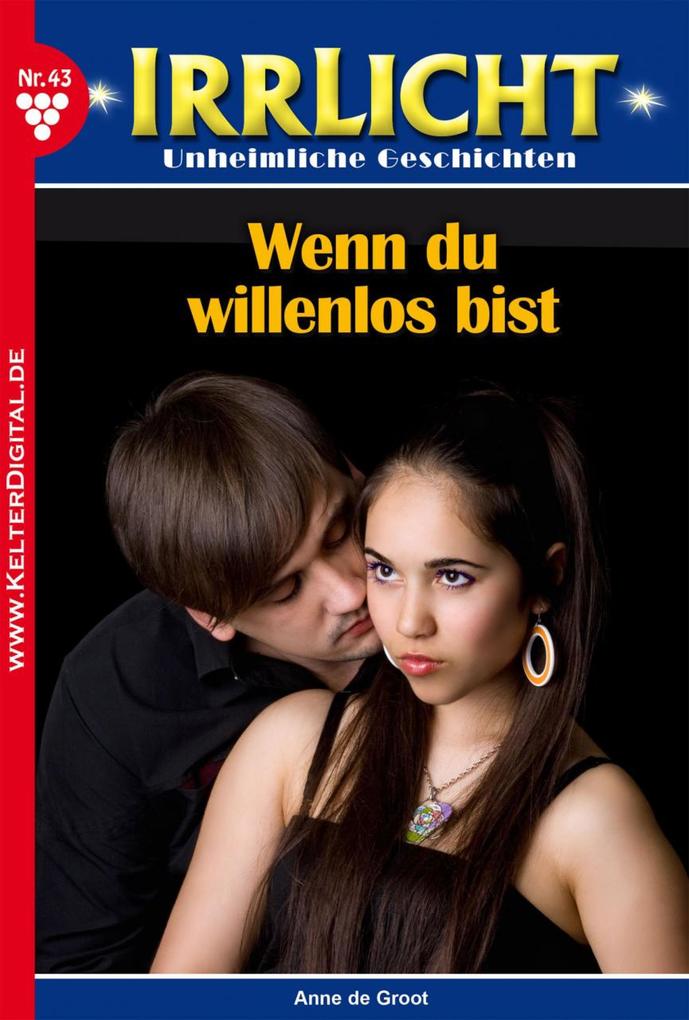 Wenn du willenlos bist