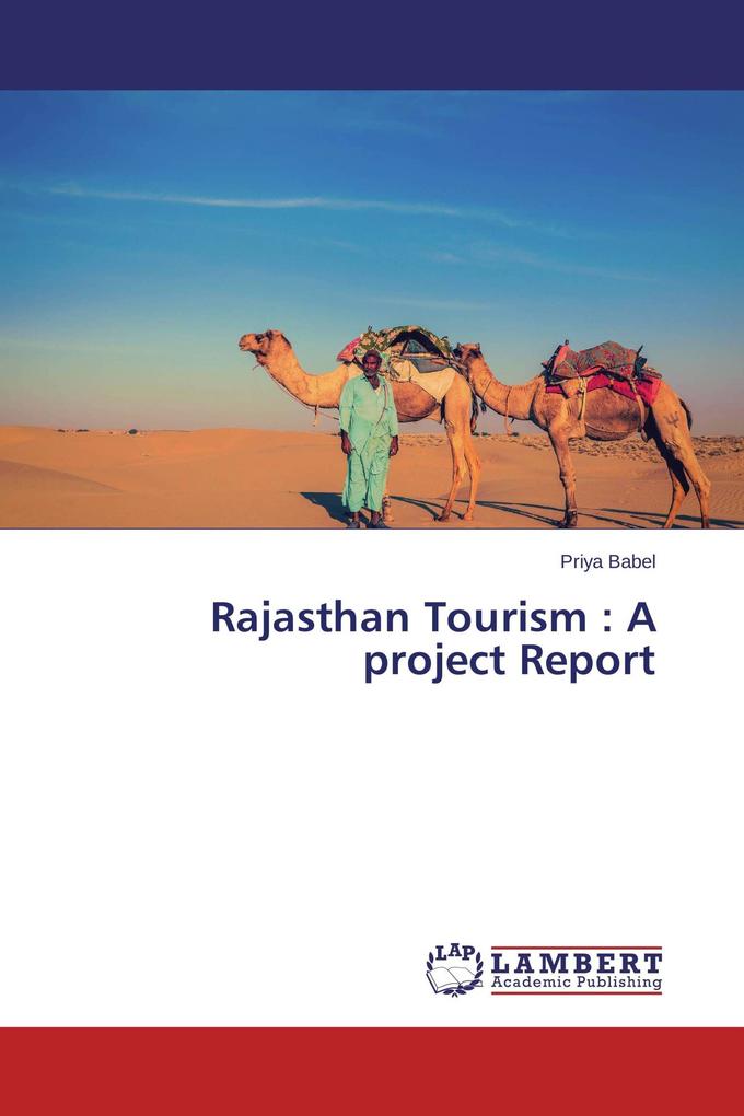 Rajasthan Tourism : A project Report