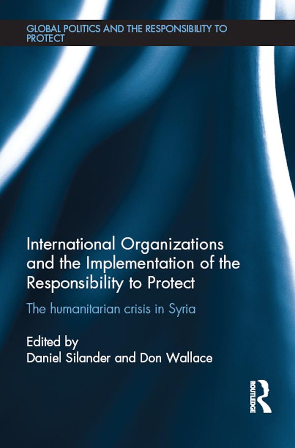 International Organizations and the Implementation of the Responsibility to Protect