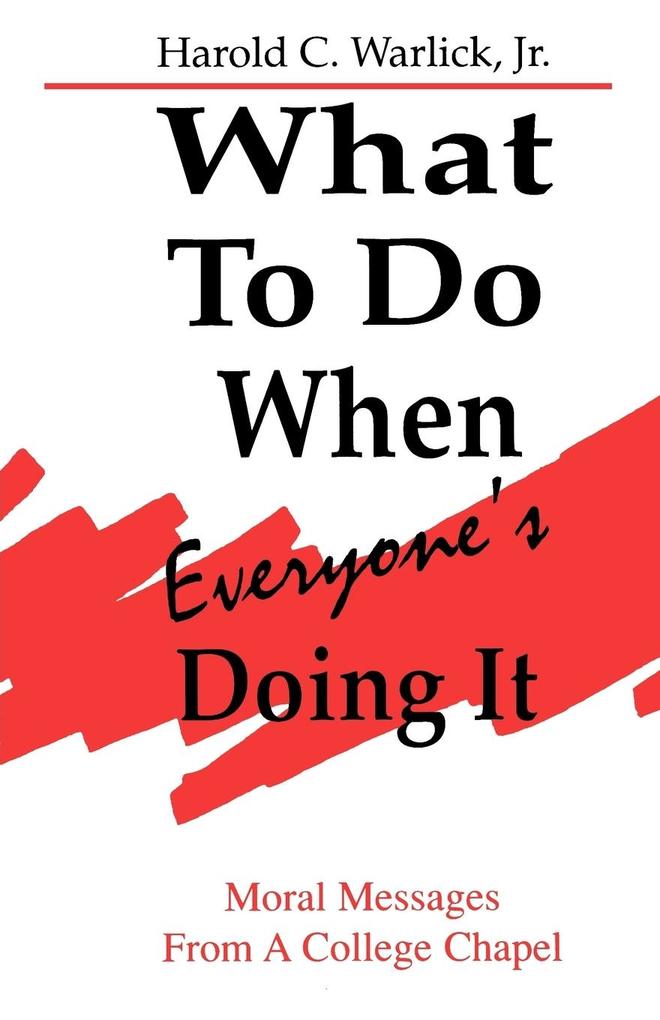 What To Do When Everyone‘s Doing It