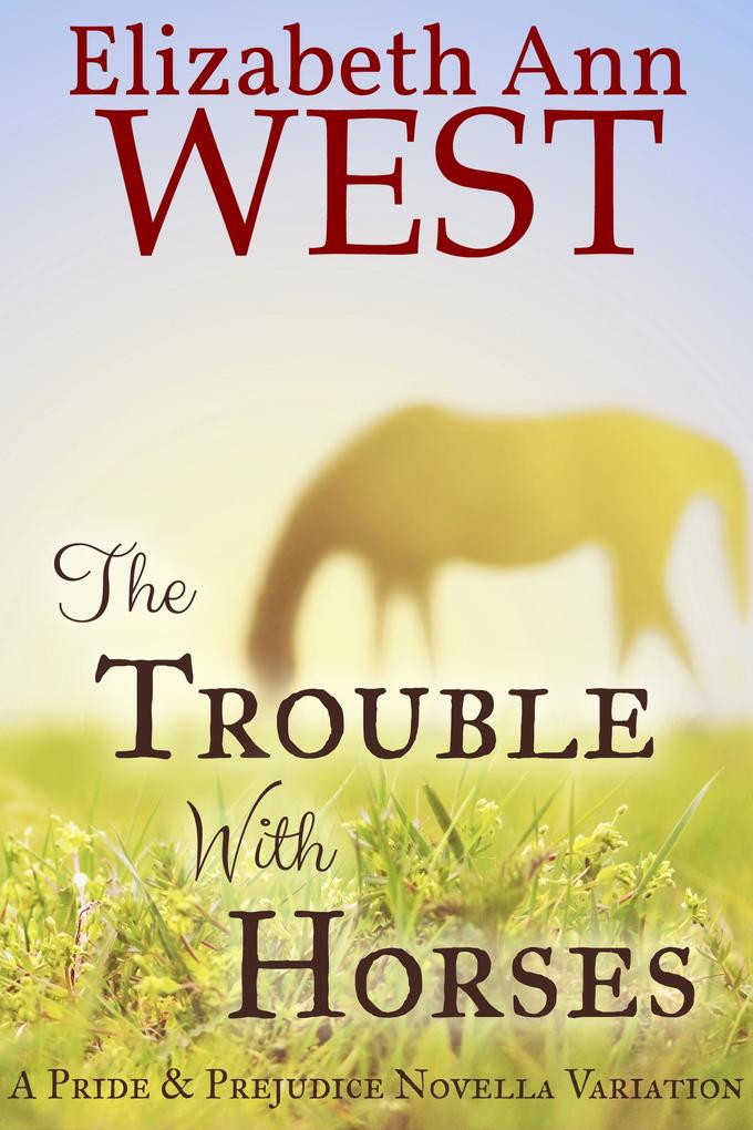 The Trouble With Horses