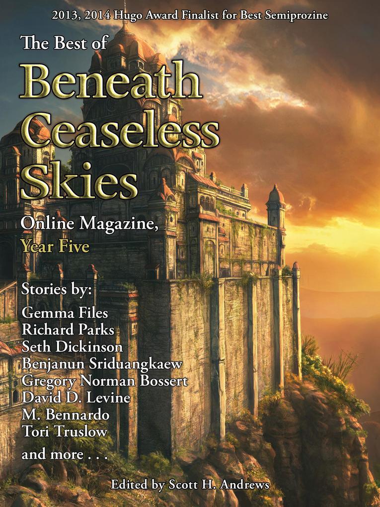 The Best of Beneath Ceaseless Skies Online Magazine Year Five