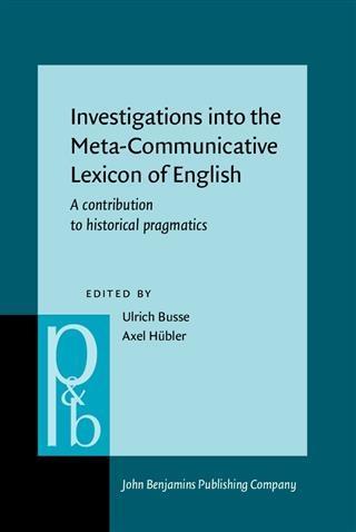 Investigations into the Meta-Communicative Lexicon of English