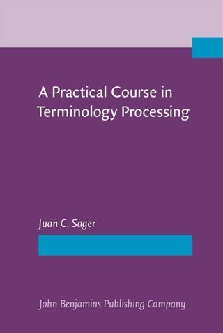 Practical Course in Terminology Processing