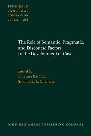 Role of Semantic Pragmatic and Discourse Factors in the Development of Case