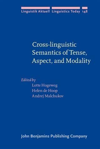 Cross-linguistic Semantics of Tense Aspect and Modality