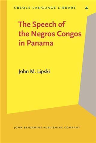 Speech of the Negros Congos in Panama als eBook Download von John M. Lipski - John M. Lipski