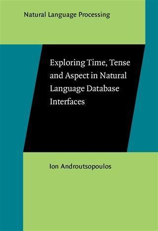 Exploring Time Tense and Aspect in Natural Language Database Interfaces