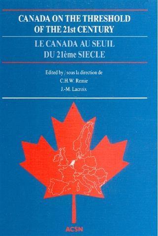 Canada on the Threshold of the 21st Century