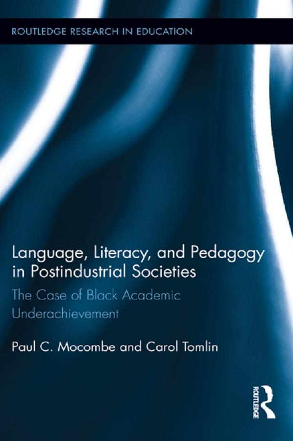 Language Literacy and Pedagogy in Postindustrial Societies