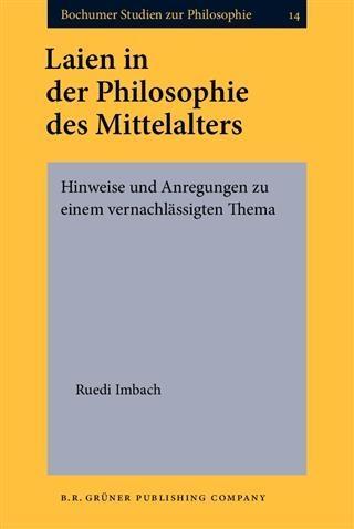 Laien in der Philosophie des Mittelalters - Ruedi Imbach