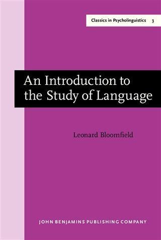 Introduction to the Study of Language - Leonard Bloomfield