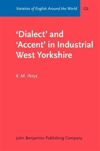 'Dialect' and 'Accent' in Industrial West Yorkshire