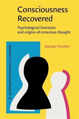 Consciousness Recovered als eBook Download von George Mandler - George Mandler