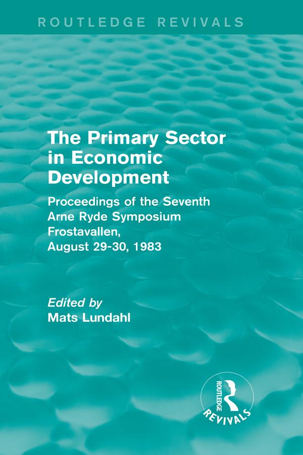 The Primary Sector in Economic Development (Routledge Revivals)