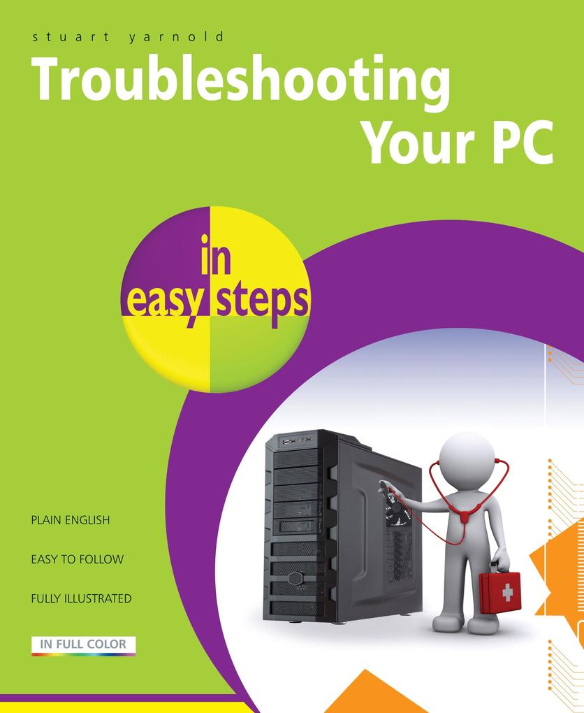 Troubleshooting Your PC in easy steps 2nd edition