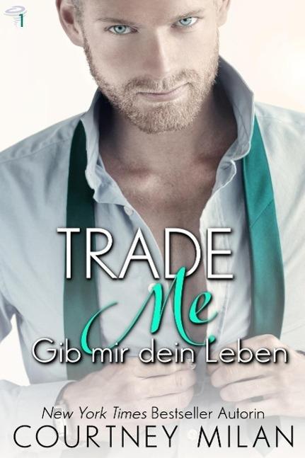 Trade Me - Gib mir dein Leben (Cyclone Serie #1)